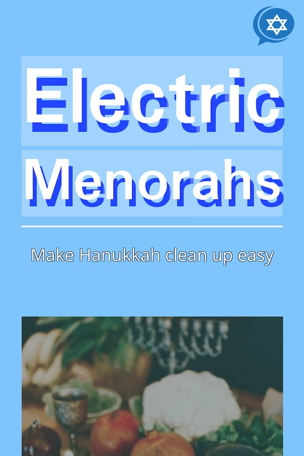 USB, Battery, and Electric Menorahs for Hanukkah Make Clean Up Easy
