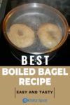 Two whole wheat bagels being made by boiling in a pot
