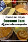 Kaya (Coconut Jam) Online Cooking Class