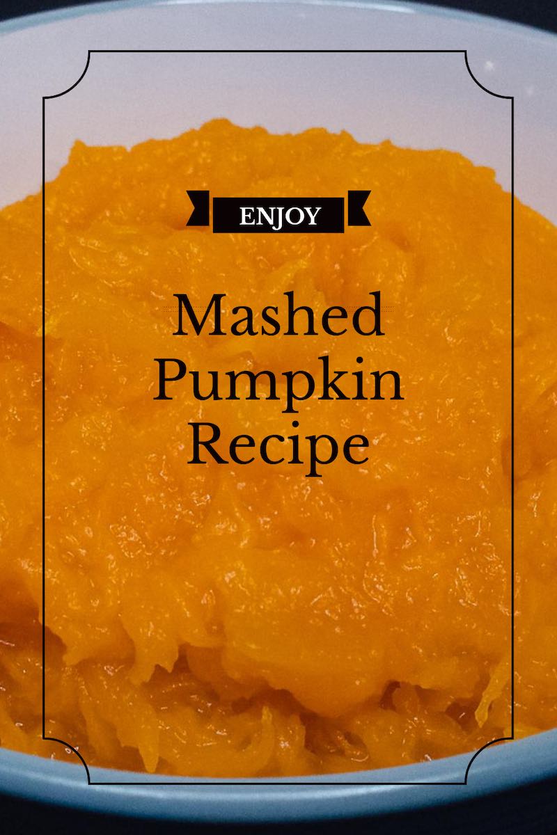 Pumpkin Mash Recipe Making Your Own Pumpkin Puree is Easy as Pie