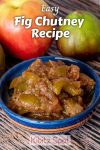 A bowl of fig chutney with an apple and a fig in the background.