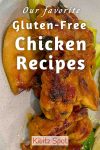 A collection of our favorite gluten-free chicken recipes from hearty soups like Tom Kha to delicious mains like crockpot chicken or Pad Thai.