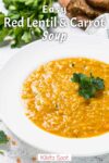 This carrot and lentil soup is warm, hearty, and easy to make in one pot. A simple vegan recipe using pantry staples and ready in just 30 minutes.